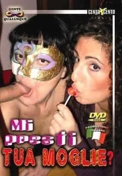 Mi presti Tua Moglie CentoXCento Video