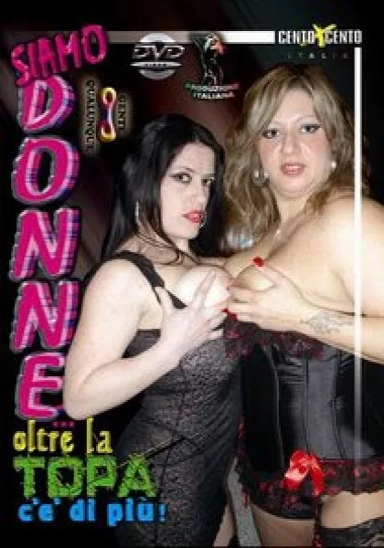 Siamo donne oltre la topa c’è di più