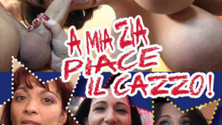 A mia zia piace il cazzo