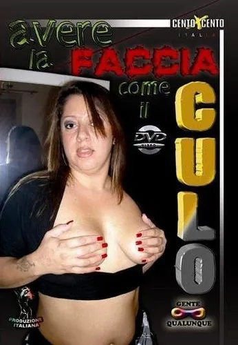 Avere la Faccia come il Culo