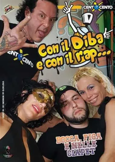 Con il Diba e con il Rap… bocca, figa e nelle ciapet !