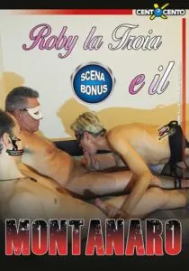 Roby, la Troia e il Montanaro Cento X Cento Streaming : Fabio si vuole godere una bella scopata