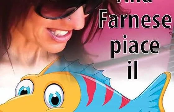 Alla Farnese piace il pesce