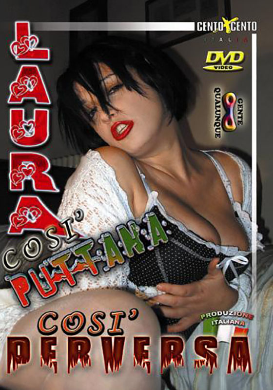 Laura così puttana così perversa