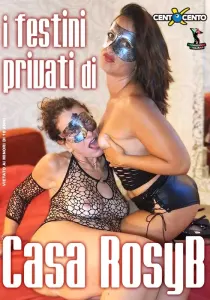 I festini privati di casa RosyB Cento X Cento Streaming : Ogni fine settimana RosyB a Voghiera I festini privati di casa RosyB Cento X Cento Streaming : Ogni fine settimana RosyB a Voghiera